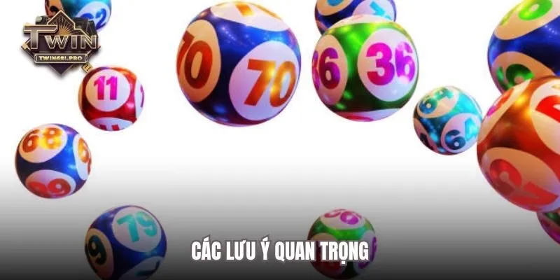 Các lưu ý quan trọng