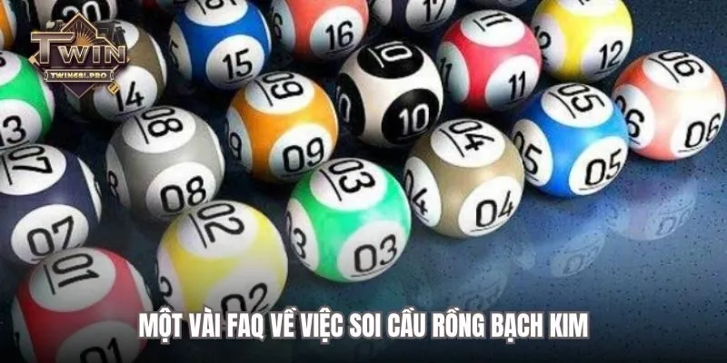 Một vài faq về việc soi cầu rồng bạch kim